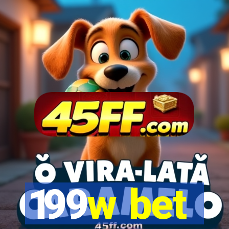 199w bet